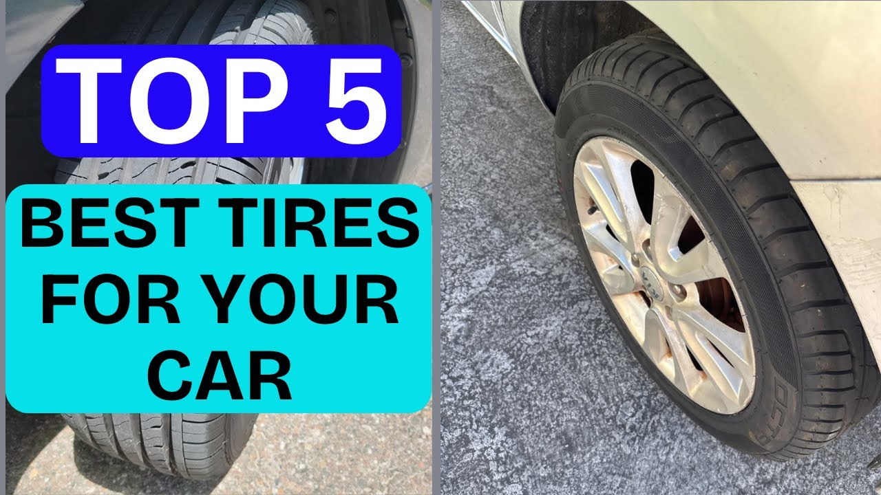 Top 5 Best Tires for Your Car 2026 [Compared and Rated]