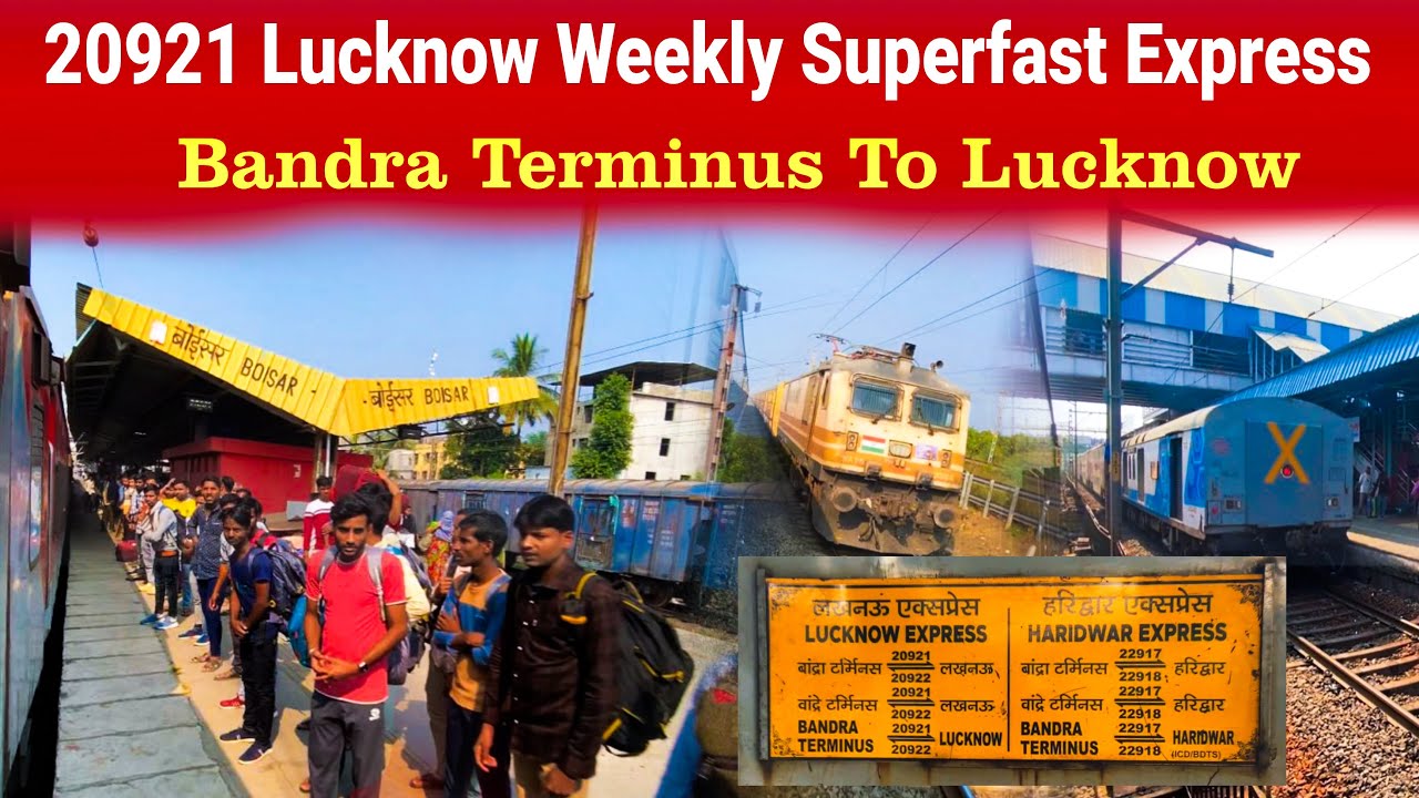 130Kmph Bandra to Lucknow Weekly Suparfast Express || 20921 Saturdays Departing from Bandra Terminus
