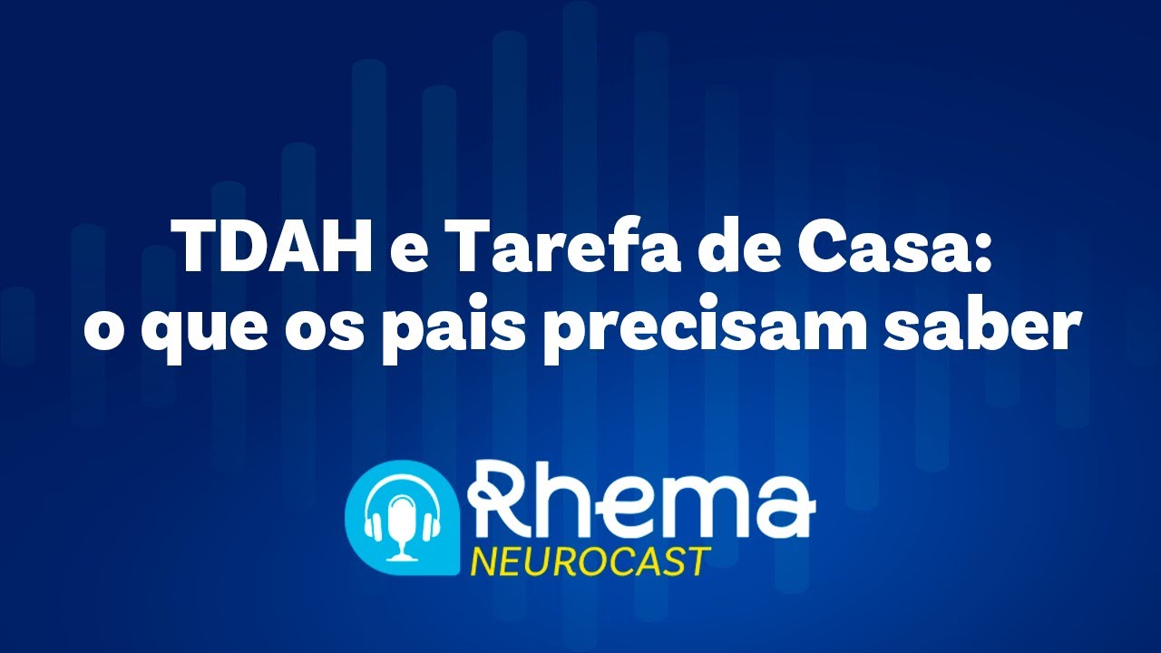 Tarefas e o TDAH🎙️