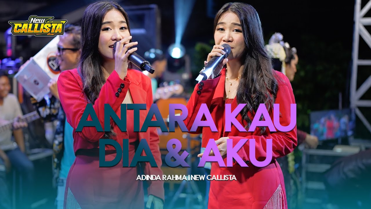 ANTARA KAU DIA & AKU | ADINDA RAHMA | NEW CALLISTA LIVE BALONGBENDO [DHEHAN AUDIO]