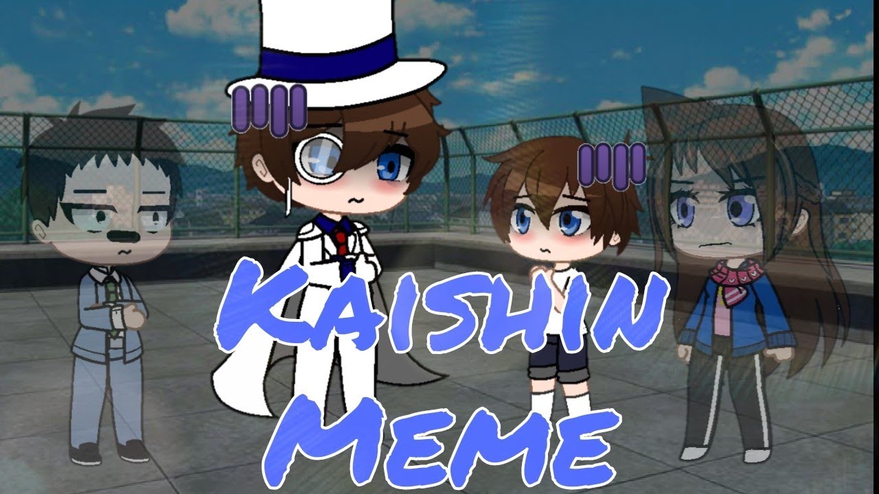 Goodbye... | Kaishin Meme | Part 5 | Detective Conan | Gacha Club