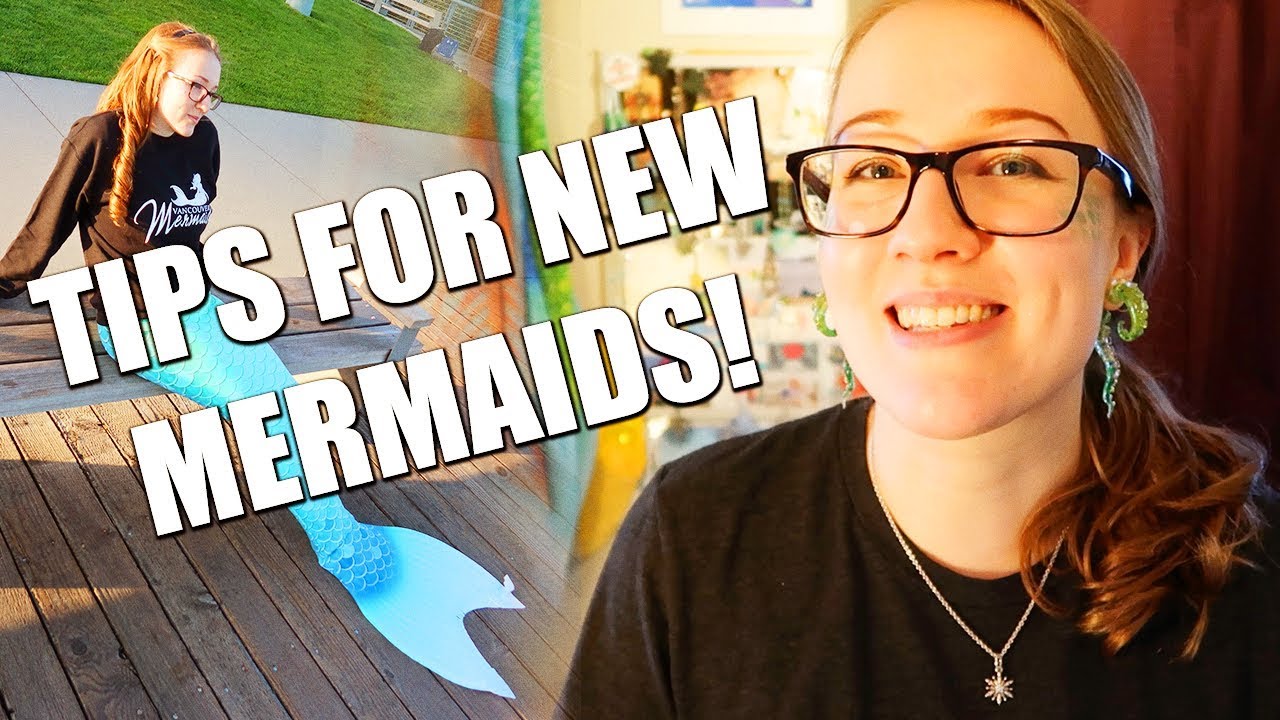 Tips for New Mermaids