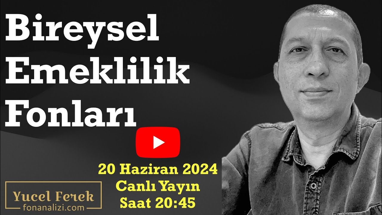 Bireysel Emeklilik Fonları #Haziran 2024 #bes #fon #yatırımfonu #befas
