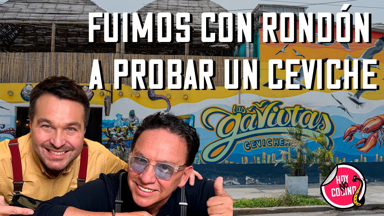 VISITAMOS LA CEVICHERÍA VIRAL DE TIK TOK: LAS GAVIOTAS | HOY NO COCINO