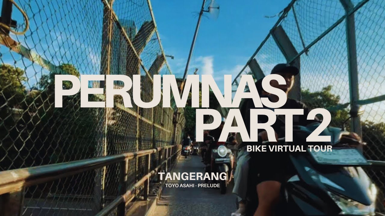 Perumnas Tangerang Part 2 | Virtual Tour Sepeda
