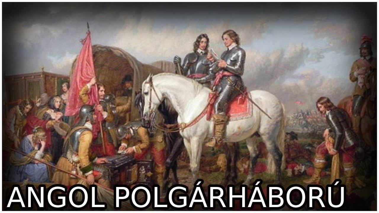 Az angol polgárháború - Töri Érettségi
