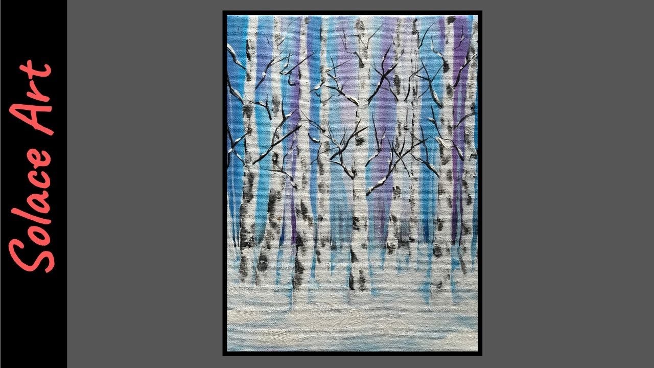 Winter Birch Tree Painting | Acrylic Painting demonstration of Birch | easy birch tree painting