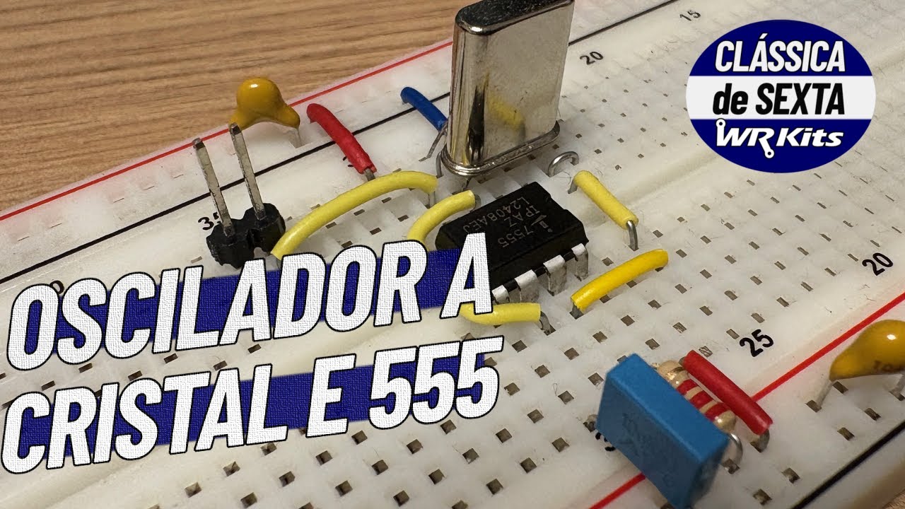 Oscilador com Cristal de Quartzo e 555!