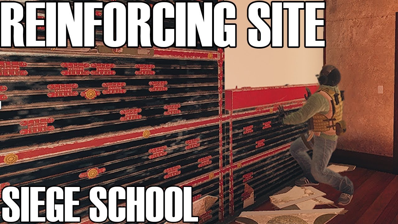 Siege School: How To Reinforce Site - Rainbow Six Siege