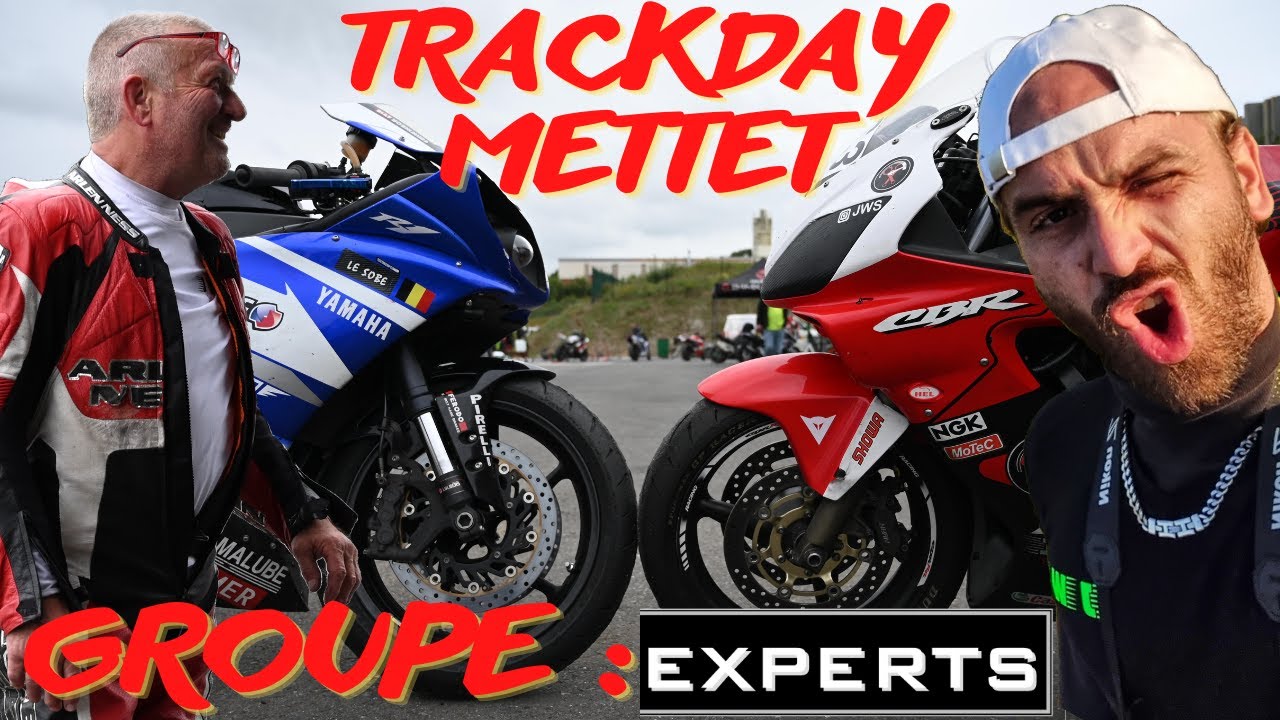 Trackday METTET groupe EXPERT !!!!!