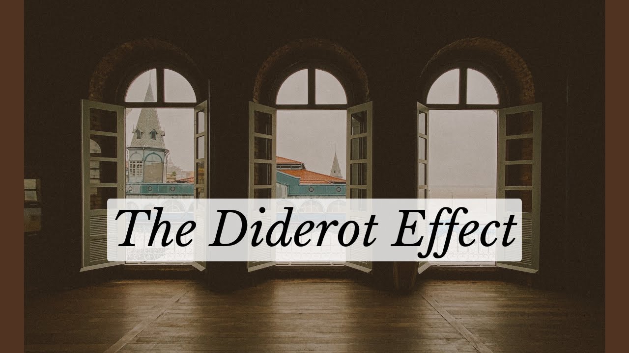 A Minimalist Theory That is a Game Changer | The Diderot Effect