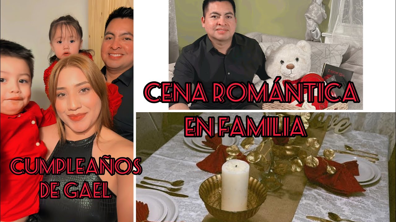 CENA ROMANTICA EN FAMILIA CELEBRANDO EL CUMPLEAÑOS DE ALAN BIEN ENAMORADOS