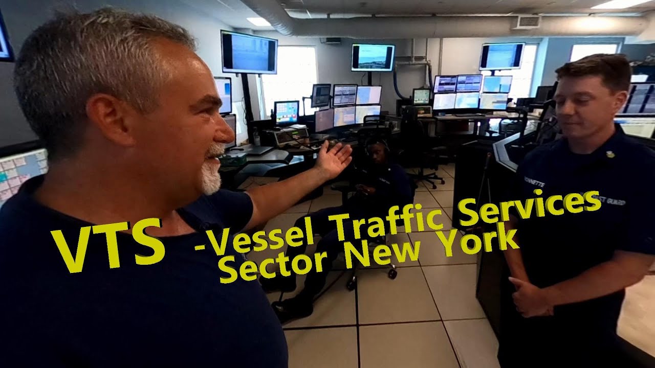 VTS Sector NY - Behind The Scenes Look at Vessel traffic Servie - ATC for Mariners
