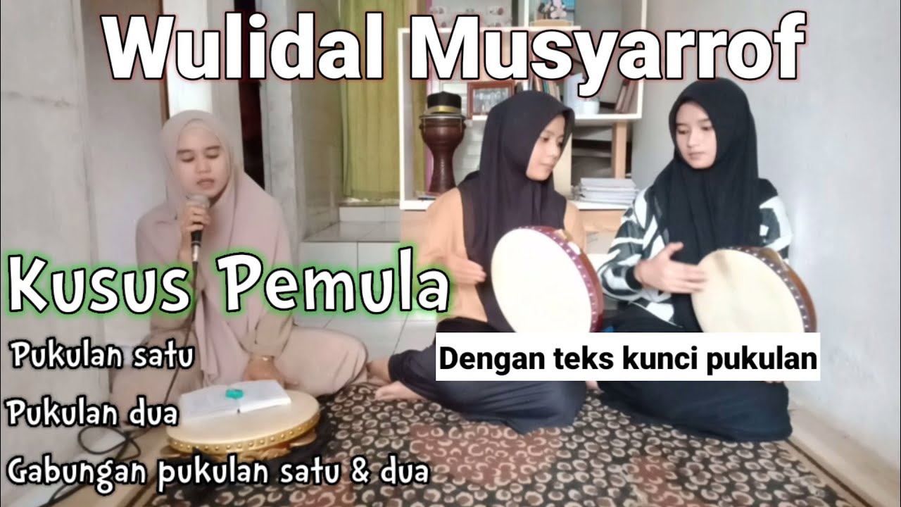 Tutorial Hadroh Wulidal Musyarrof Khusus Pemula