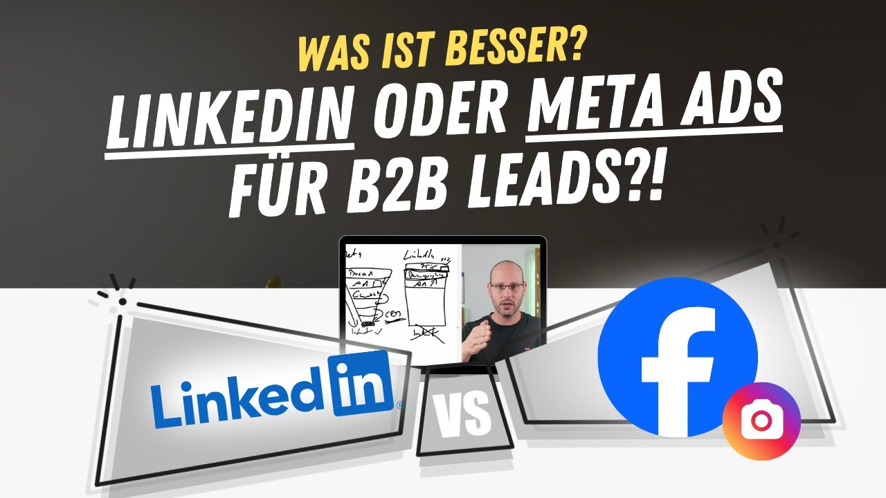 Was ist besser: LinkedIn oder Meta Paid Ads für B2B Leadgenerierung?