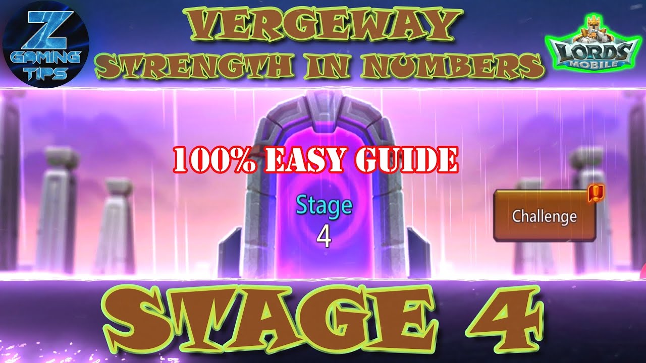 Vergeway Strength in Numbers Stage 4 | Lords Mobile Vergeway Stage 4 100% Easy Guide Lords Mobile