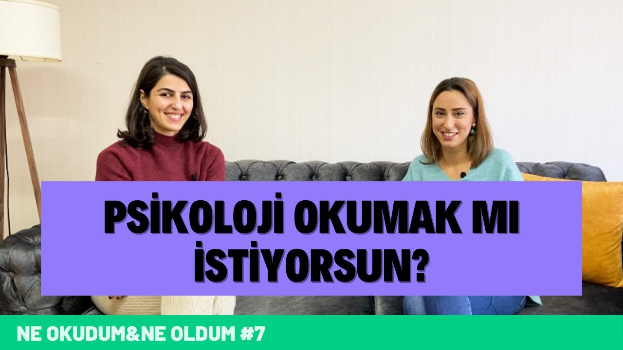 12 SORUDA PSİKOLOJİ | PSİKOLOJİ BÖLÜMÜNÜ PSİKOLOG'TAN DİNLEYİN! | NE OKUDUM&NE OLDUM #7