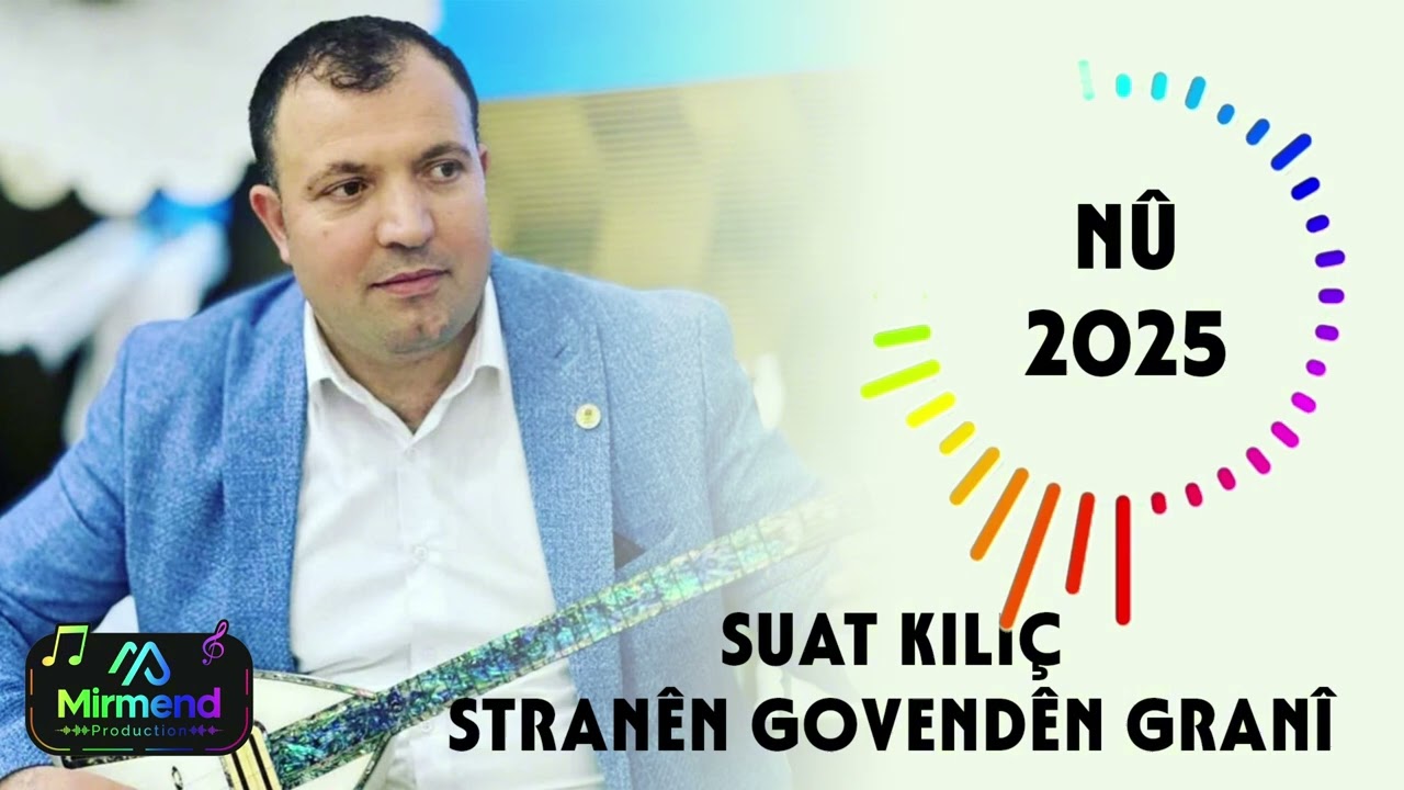 Suat Kılıç - Stranên Govendên Granî [Mîrmend Production Official] 2025