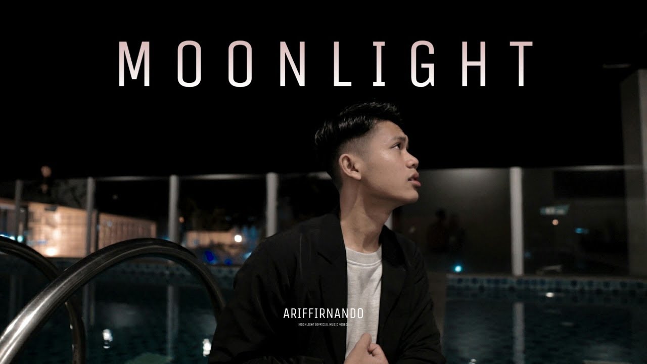 Ariffirnando - Moonlight (Official M/V)