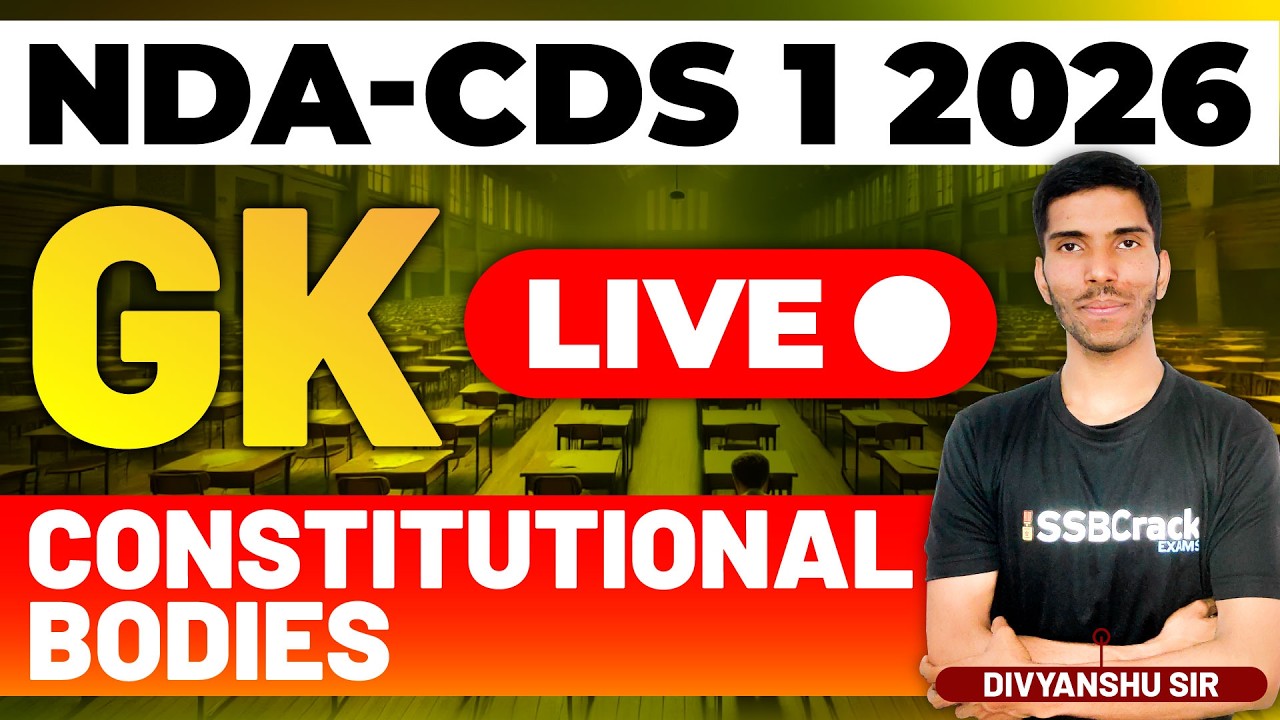 NDA & CDS 1 2026 Exam GK Live - Constitutional Bodies
