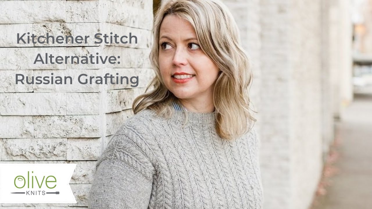 Russian Grafting with Olive Knits