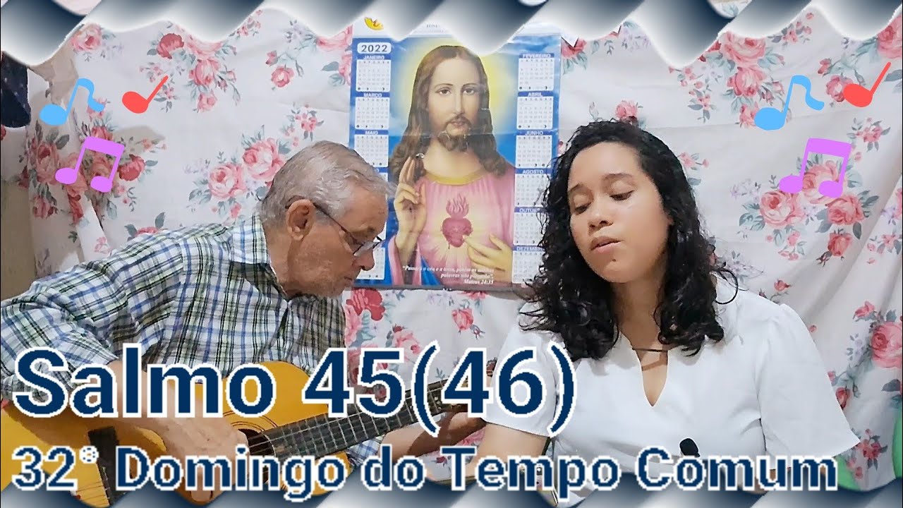 Salmo 45(46) - Os braços de um rio vêm trazer alegria à Cidade de Deus, à morada do Altíssimo.