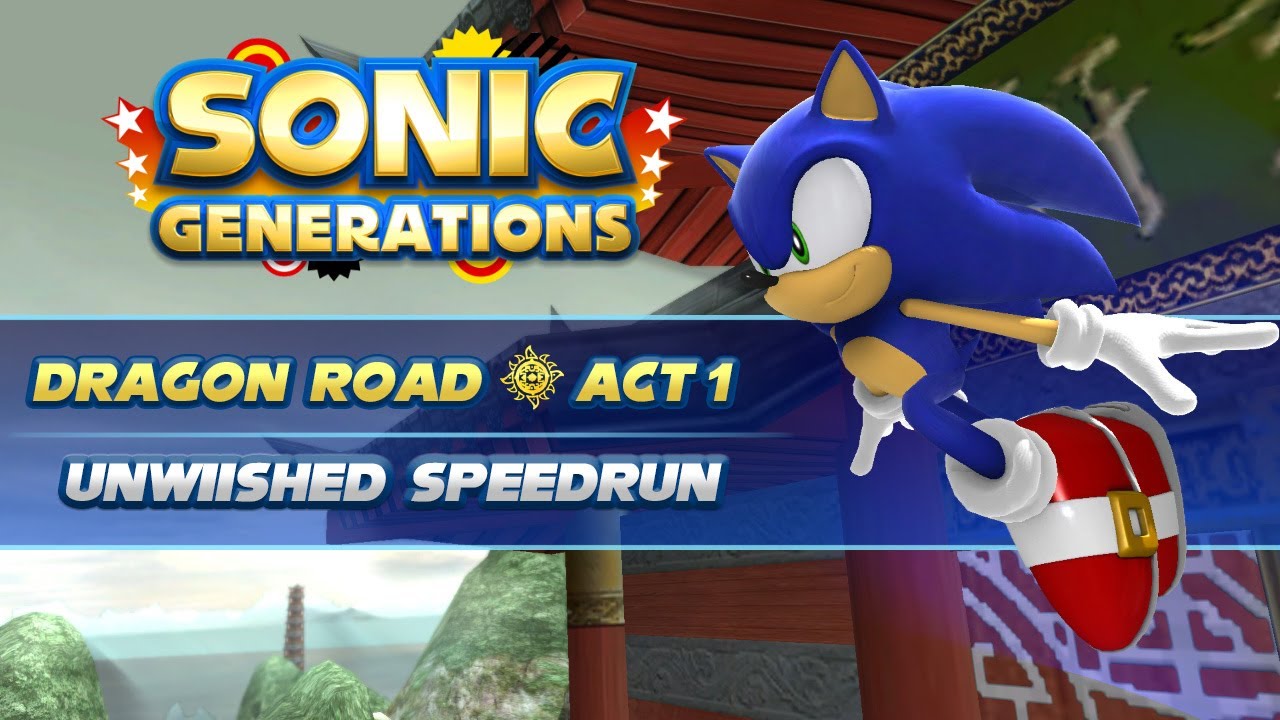 Sonic Generations Dragon Road Act 1 Unwiished Speedrun
