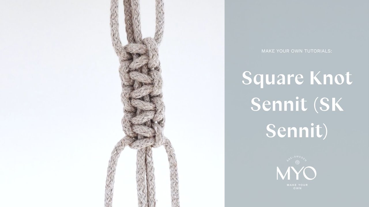 Macram&eacute; knot: Square Knot Sennit (SK Sennit) - For beginners