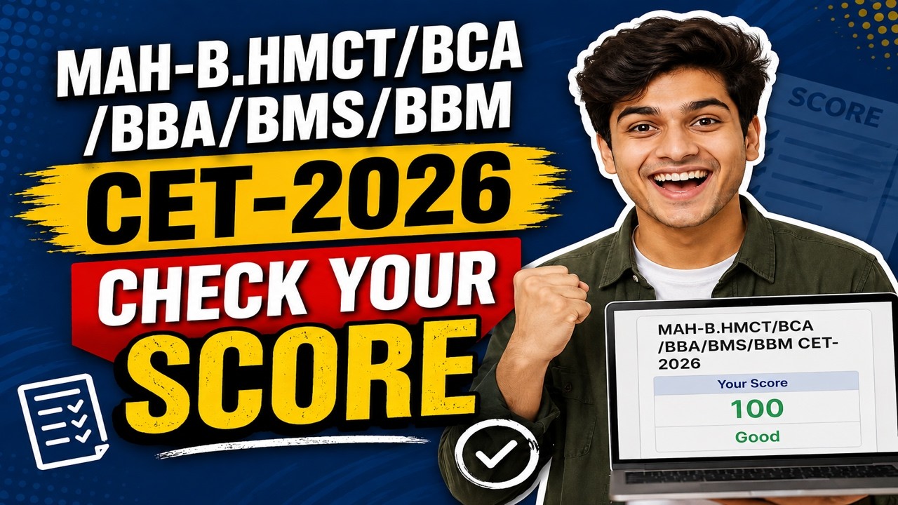 MAH BBA/ BMS/ BCA CET 2026 Score & Objection Process