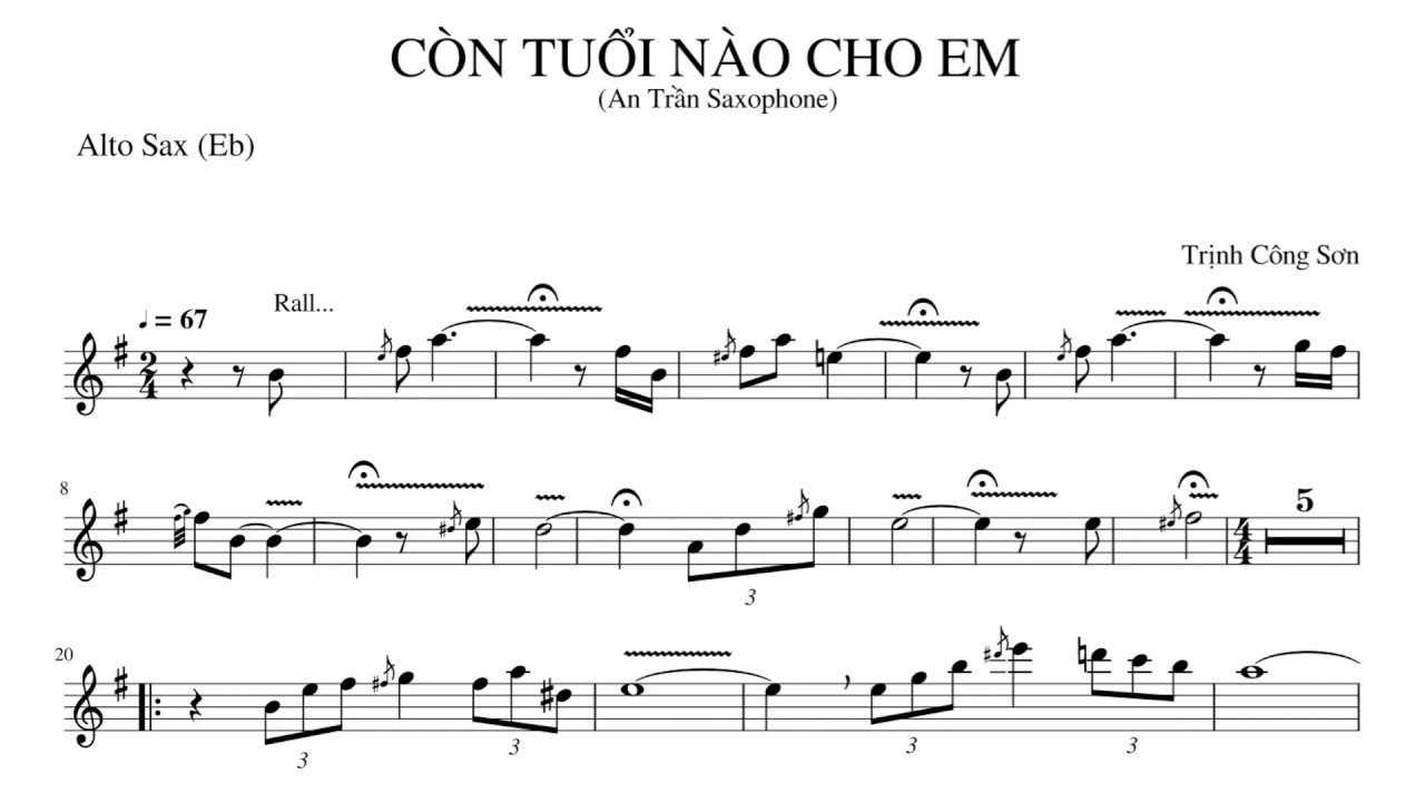 Còn Tuổi Nào Cho Em - Saxophone Cover Sheet An Trần - Trịnh Công Sơn