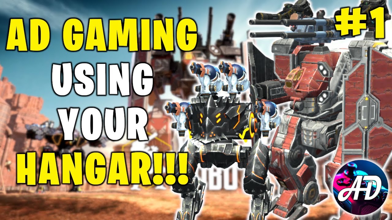 AD GAMING Playing With Your Hangar #1 - Using DarkLight WR Hangar - War Robots Mk2 WR Gameplay