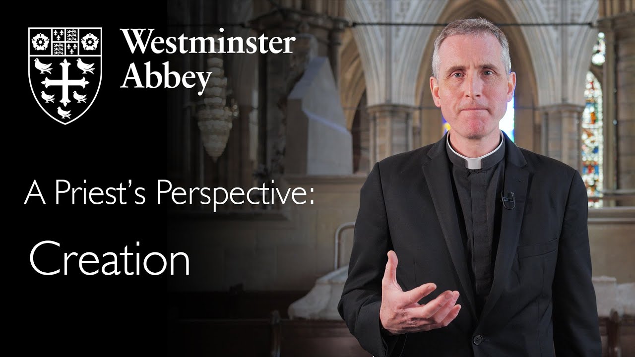 A Priest's Perspective: Creation
