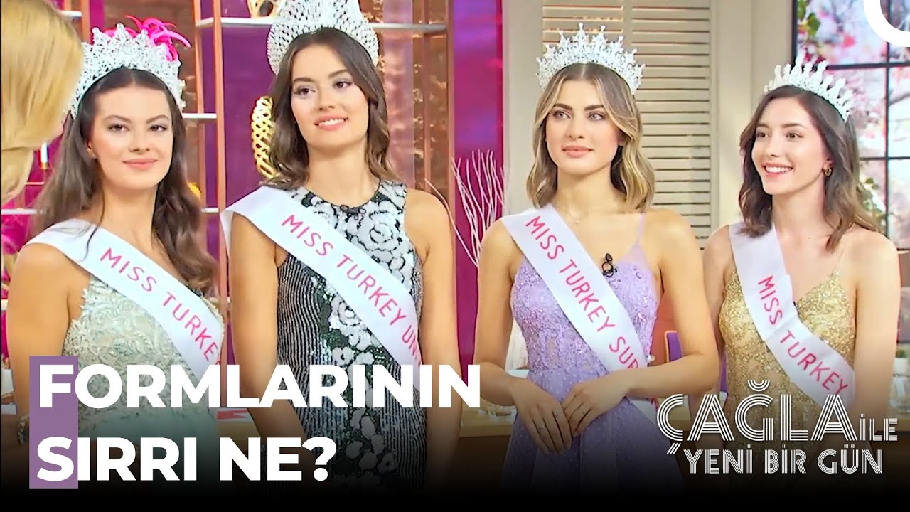 Miss Turkey Güzelleri Nasıl Besleniyor? - Çağla İle Yeni Bir Gün 651. Bölüm