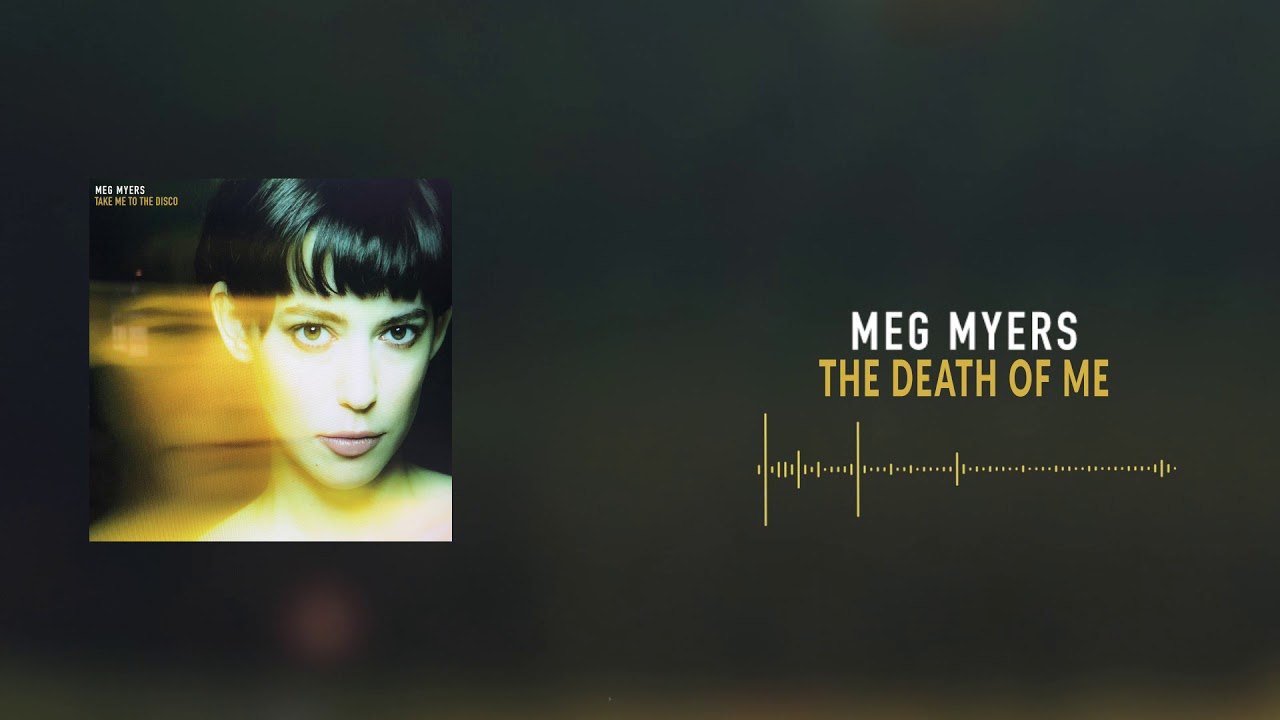 Meg Myers - The Death of Me [Official Audio]