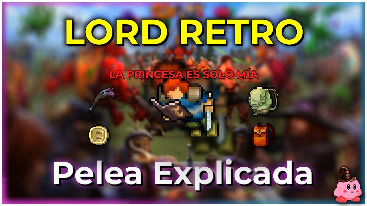 25 Aniversario - ⚔ Boss Lord Retro (Pelea fácil) ⚔