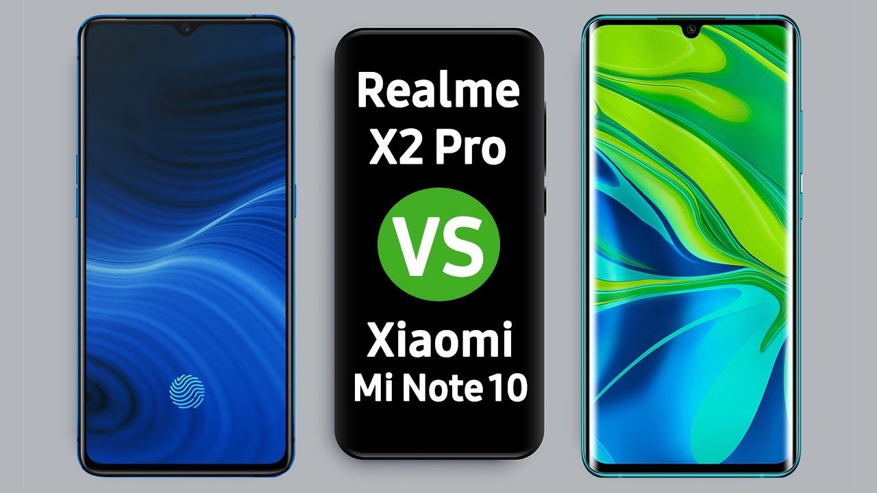 Realme X2 Pro VS Mi Note 10 - مقارنة مواصفات