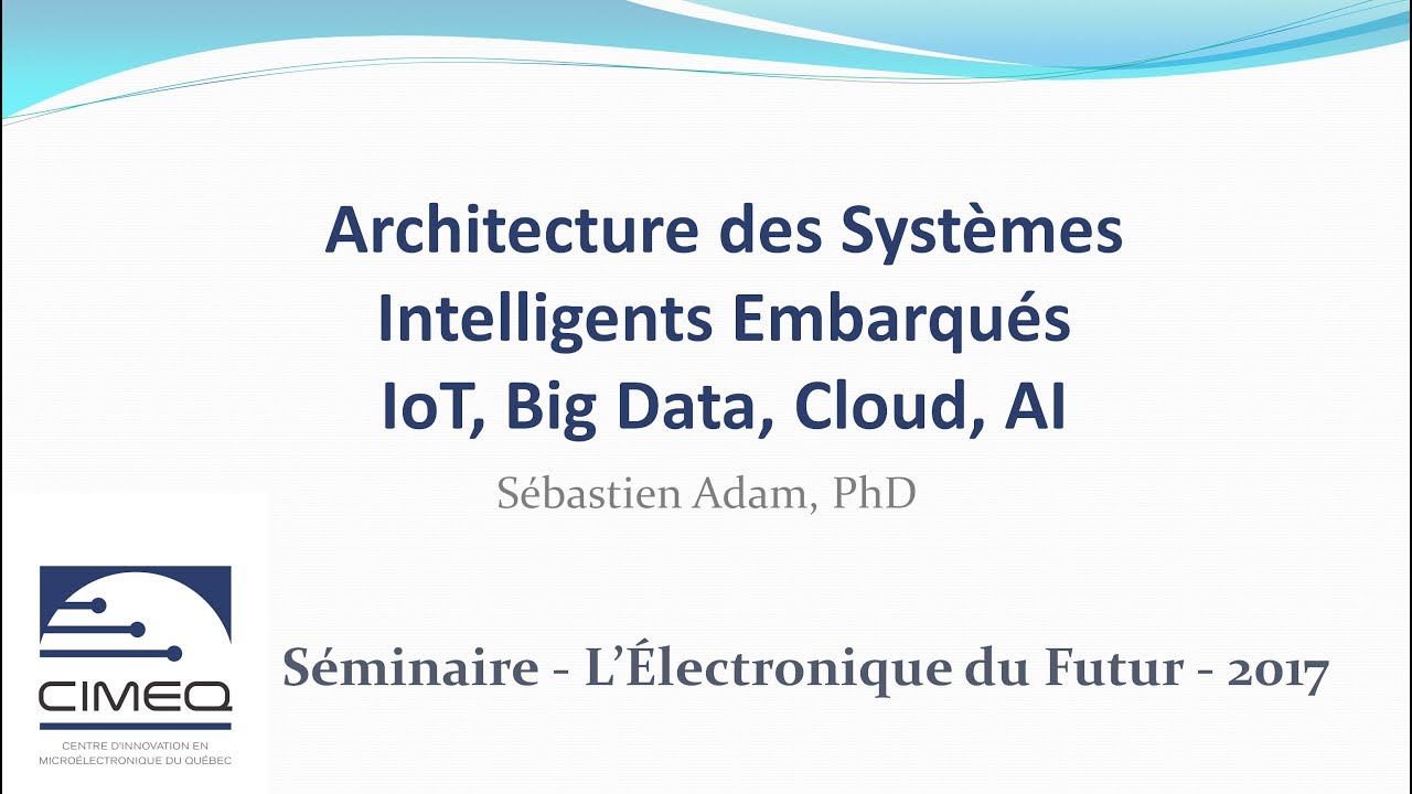 Architecture des Systèmes Intelligents Embarqués - IoT, Big Data, Cloud, AI
