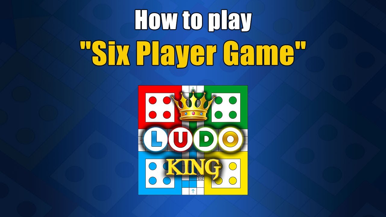 How to play 6 player game in Ludo King