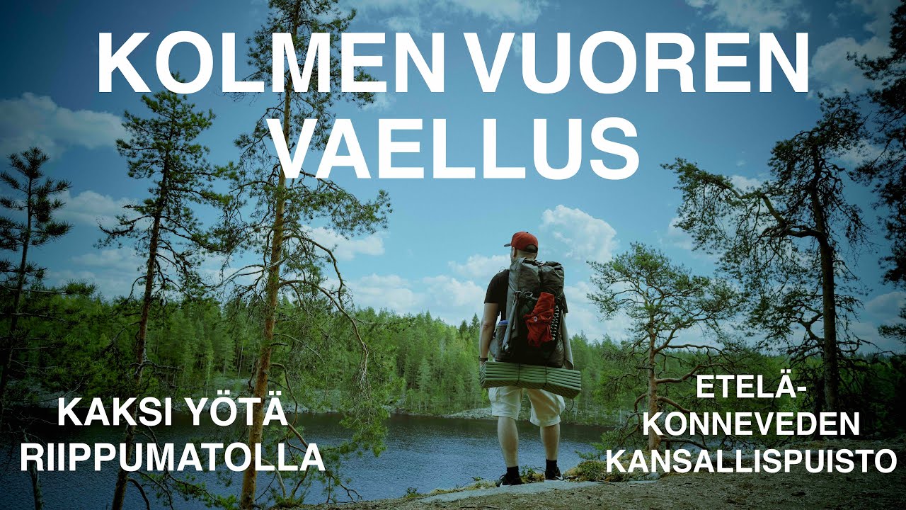 Kolmen vuoren vaellus|Kaksi yötä riippumatolla|Etelä-Konneveden Kansallispuisto|Jylhät vuoristot