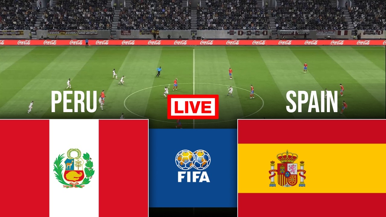 🔴LIVE : Peru vs Spain | Friendlies 2026 | Full match Streaming
