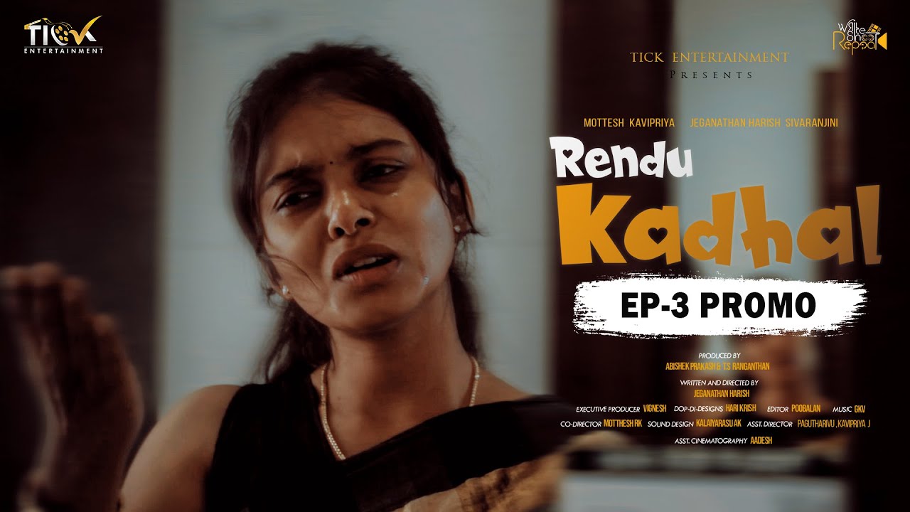 Rendu Kadhal | Promo | EP - 03 | Tamil Webseries | Tick Entertainment