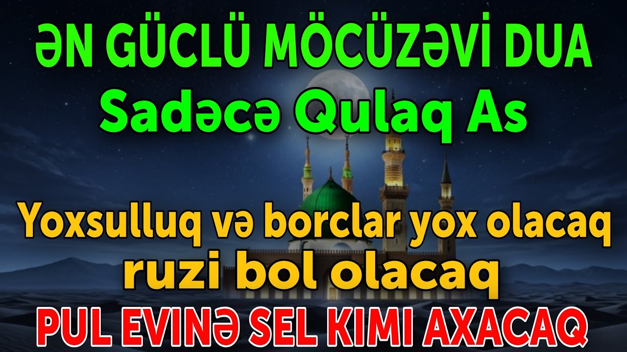 💫ƏN GÜCLÜ MÖCÜZƏVİ DUA!Sadəcə qulaq as!Yoxsulluq və borclar yox olacaq,ruzi evinə axacaq! ✨