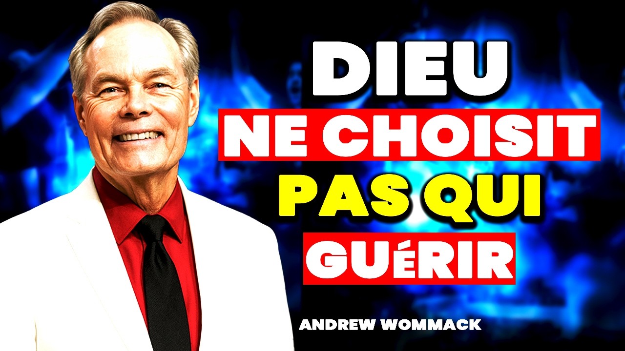 🔥La guérison ne dépend pas de Dieu, mais de cette loi spirituelle//Andrew Wommack