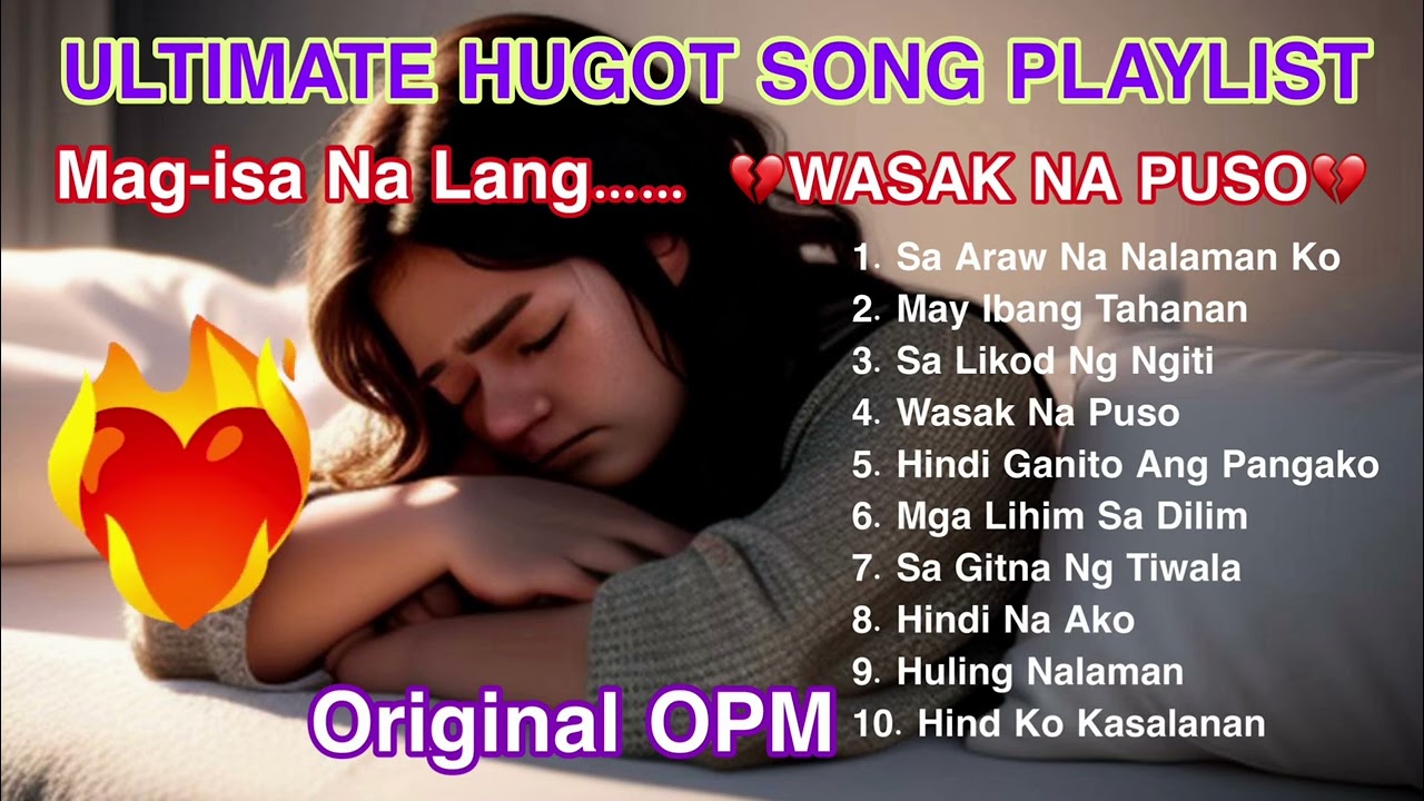 💔WASAK NA PUSO || ORIGINAL OPM HUGOT SONGS || Ilabas ang sakit ng pagkadurog ng puso 🥲