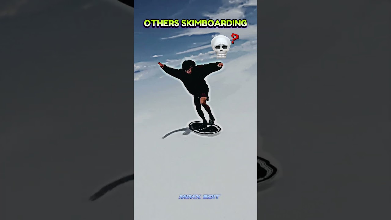 OTHERS SKIMBOARDING ☠️🤡