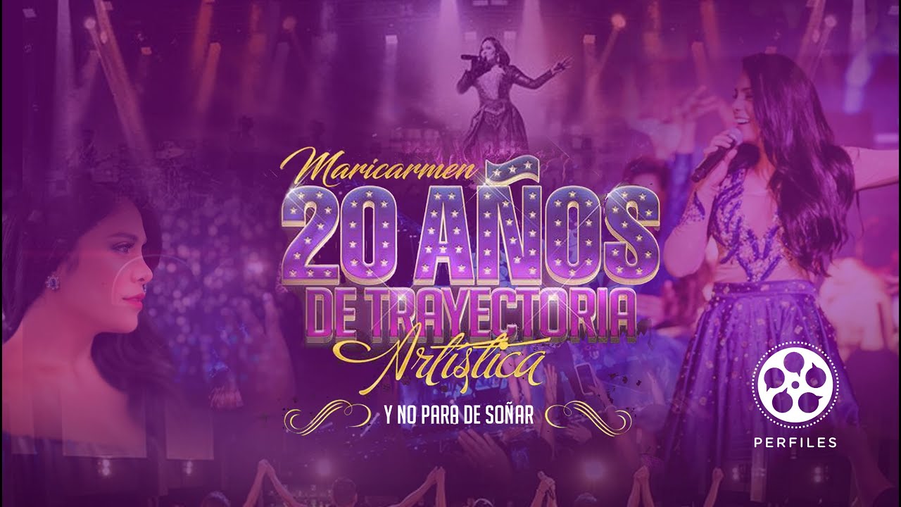 Maricarmen Marin - “20 años y no Paro de Soñar” (Documental)