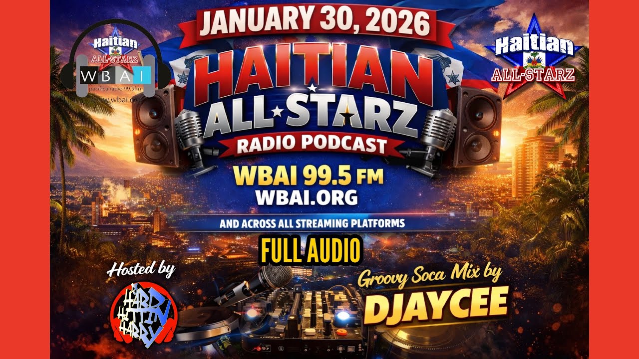 HAITIAN ALL-STARZ RADIO - FULL AUDIO- 1-30-26 - DJ HARD HITTIN HARRY & DJAYCEE 