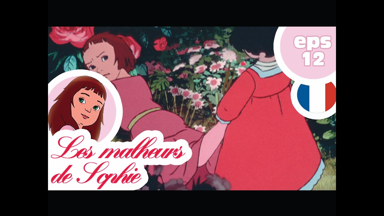 LES MALHEURS DE SOPHIE - EP12 - Les fleurs