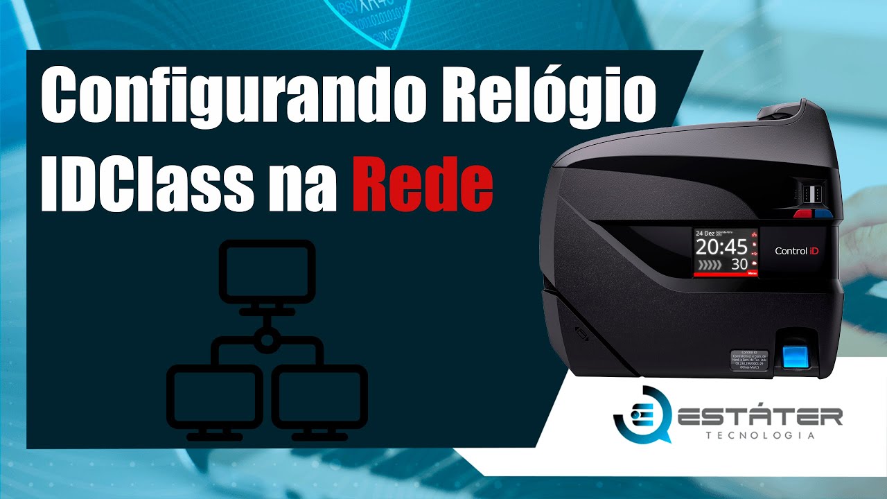 Configurando o Relógio de Ponto Controlid Idclass na Rede Ponto Biométrico