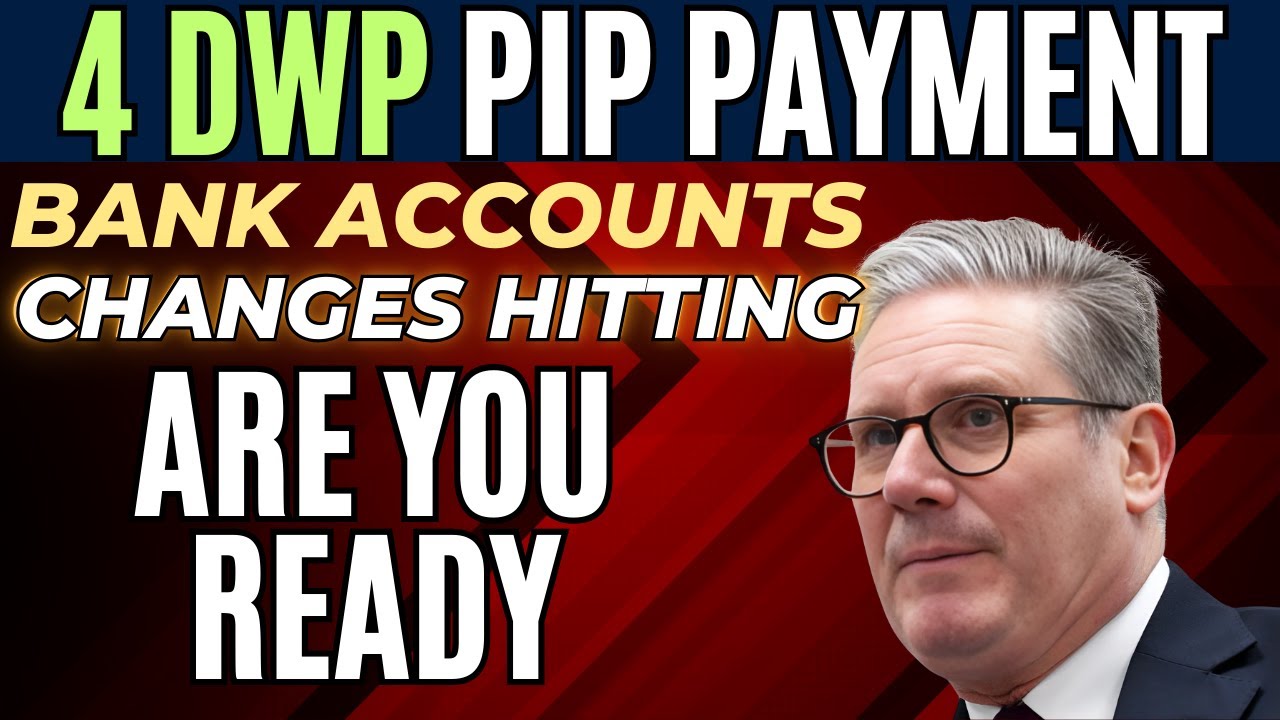 4 DWP PIP Payment Changes Hitting Bank Accounts in April &ndash; Are You Ready?